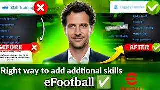 How to Add & Delete Additional Skills the Right Way! 🤔 | eFootball Tutorial 🤍