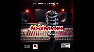 NSIMAH { OFFICIAL AUDIO } BY THOMMY CLASSICAL FT SAIDI 