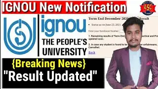 IGNOU Breaking News 23 जुन 2021 Result updated February 2021 & Dec 2020 Exam New Result Updated
