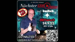 DJ Walter Nächster Livestream auf Twitch (189.)