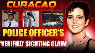 Amy Bradley 2025 Update | Cura&ccedil;ao Police Officer&rsquo;s &lsquo;Verified&rsquo; Sighting Claim