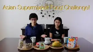 Asian Supermarket Food Challenge!