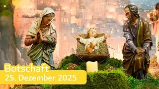 Botschaft der Muttergottes vom 25. Dezember 2025
