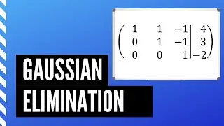 Gaussian Elimination in Mathematics: The easiest Method!