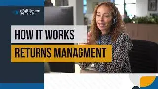 How eFulfillment Service Handles Returns: A Simple, Stress-Free Process for Ecommerce Sellers