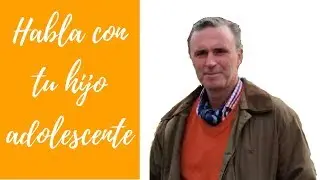 Habla con tu hijo adolescente