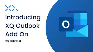 Introduction to XQ's Outlook add-in | XQ