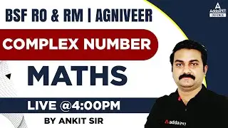 BSF RO RM / Indian Army/ Navy/ Air Force Classes | Complex Number | Maths  | Arjuna Batch