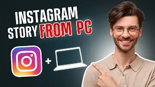 How to Post Instagram Stories from PC &ndash; Easy Guide!