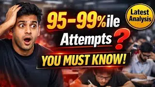 JEE Main 2026: How Many Correct Attempts Needed for 95–99 Percentile? (Full Analysis)
