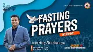 Fasting Prayers Day-1 | second  Service | Ps. Finny Abraham | Rhema Pentecost Ministries