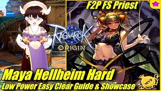Maya Hellheim Hard Easy Low Power Clear Guide | F2P Priest Showcase - ROO Global HHH