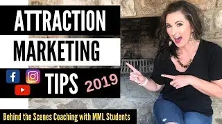 Attraction Marketing Formula | COACHING SESSION with MML STUDENTS 2019