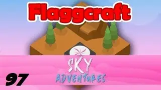 Flaggcraft: Sky Adventures #97 - Draconic Dumbass