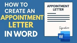 How to Create Appointment Letter in Word | How to Generate an Appointment Letter in Microsoft Word