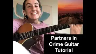 Partners in Crime by FINNEAS: Guitar Tutorial