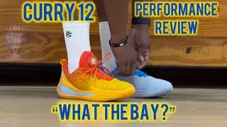 CURRY BRAND CURRY 12 &ldquo;WHAT THE BAY?!&rdquo; ARE THEY ANY GOOD?!?!? FULL PERFORMANCE REVIEW 