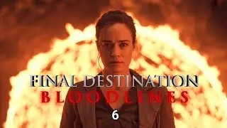 Final Destination 6 &ndash; The Fear Returns 😱🔥 | Trailer || Kaitlyn santa 