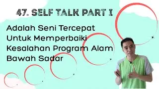 47. Self Talk part I