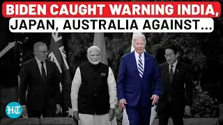 Biden Warns Modi, Albanese, Kishida Against Xi At Quad Summit: &lsquo;China Looking To Buy Some&hellip;&rsquo; |Hot Mic