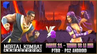 Mortal Kombat Armageddon - KONQUEST PARTE 11 - TAVEN vs LI MEI - PTBR (PS2 ANDROID)