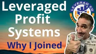 Leveraged Profit Systems [Why I Joined]