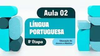 Língua Portuguesa - Aula 02 - Reconstrução do contexto de produção, circulação e recepção de textos: