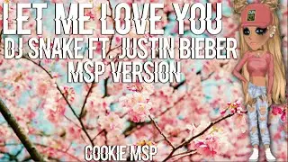 Let Me Love You MSP