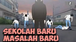 SEKOLAH BARU MASALAH BARU - PART 2 | Drama animasi - Animasi sekolah 