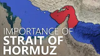 Know the Strait of Hormuz : World's Most Important Choke Point