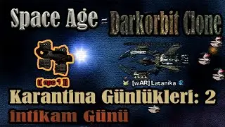 Space Age - Darkorbit Clone /Karantina Günlükleri 2: İntikam Günü [English Subtitles]