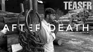 AFTER DEATH TEASER | KANNADA SHORT FILM | PRISM CREATIONS