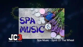 Spa Music - Spirit Of The Wheel