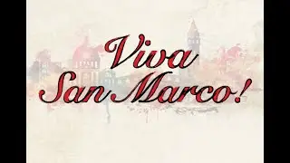 Viva San Marco!