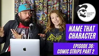 Name that Character Episode 36 (Naming Comic Strips Part 2)