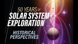 50 Years of Solar System Exploration: A Journey Through History, Science, and Future Missions