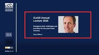 iCeGS Annual Lecture 2020: Emergency Exit: challenges and priorities for the post-Covid recovery