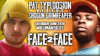 BLAZE FACE 2 FACE - PAT TYPLOOSION VS SHOGUNGRIMREAPER | Blaze Promotions