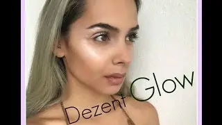 DEZENTER GLOWY MAKEUP LOOK // SAYHOLATOLOLA