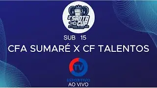 SANTACUP RODADA 1- SUB 15 - CFA SUMAR&Eacute; X CF TALENTOS