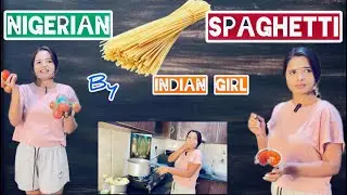 Nigerian Spaghetti Made Easy by Indian Girl! 🤯🔥 Must Try Cooking Vlog #Viral #Foodie