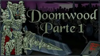 【AQLore】A História de Doomwood (Parte 1)