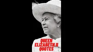 Queen Elizabeth II Quotes #2