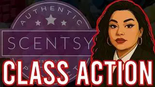 THE DOWNFALL OF SCENTSY [ Part 4 ] : Scentsy Class Action Lawsuit - Consultants WATCH THIS! #ANTIMLM