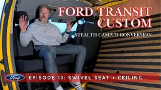 Ep 13: Swivel seat, ceiling, and carpet walls - Stealth Camper Van Build - Transit Custom