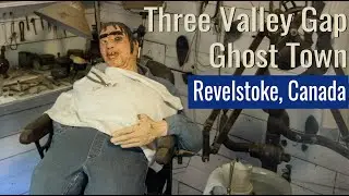 Ghost Town - Three Valley Gap, Revelstoke