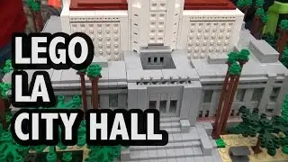 LEGO Los Angeles City Hall | BrickCon 2016