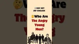 📚&ldquo;Angry Young Man Movement| Postwar British Literature | UGC NET JRF English&rdquo;#ugcnet2025 #literature