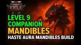 ❄️🔥Level 9 Companion in Haste Aura Mandibles Build | Path of Exile 2: The Third Edict v0.3!