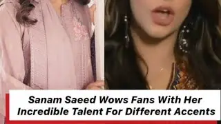 Beautiful Pakistani Actress Sanam Saed speak 7 different accent |Indain Accent Mind-blowing